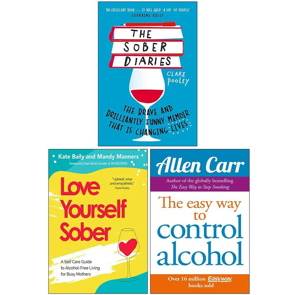Various Publishers The Sober Diaries, Love Yourself Sober, Easy Way To Control Alcohol 3 Books Collection Set