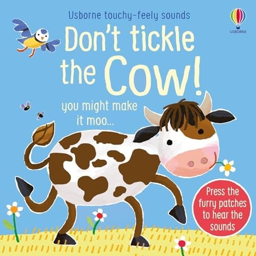 Usborne Publishing Ltd Don't Tickle The Cow! (Touchy-Feely Sound Books) (Don't Tickle Touchy Feely Sound Books)