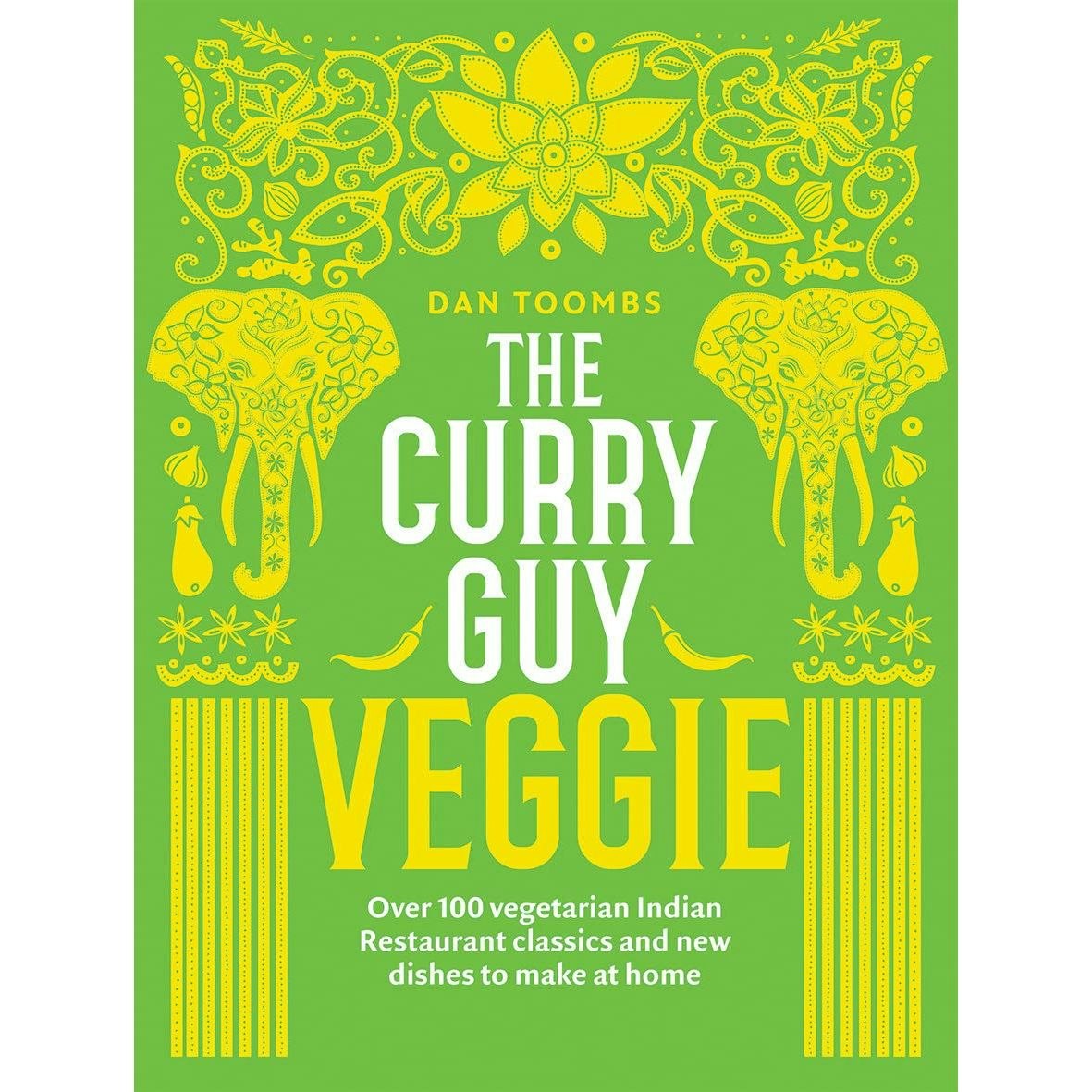 Quadrille Publishing The Curry Guy Veggie: Over 100 Vegetarian Indian Restaurant Classics And New Dishes To Make At Home