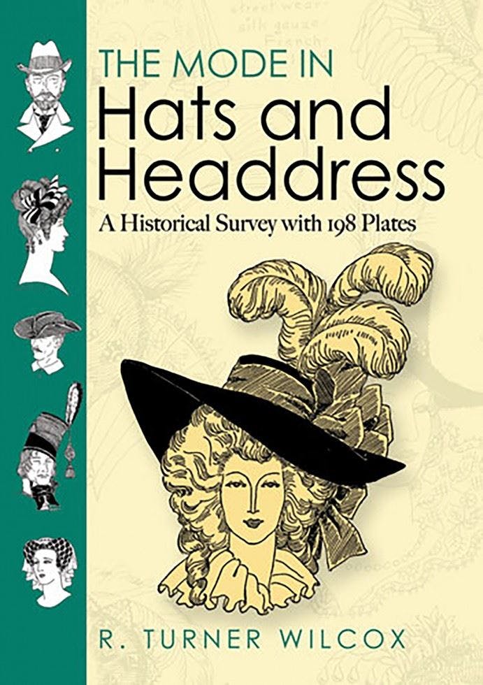 The Mode In Hats And Headdress : A Historical Survey With 190 Plates R.turner Wilcox - Image 6
