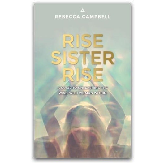 Hay House Uk Women's Rise Sister Rise By Rebecca Campbell