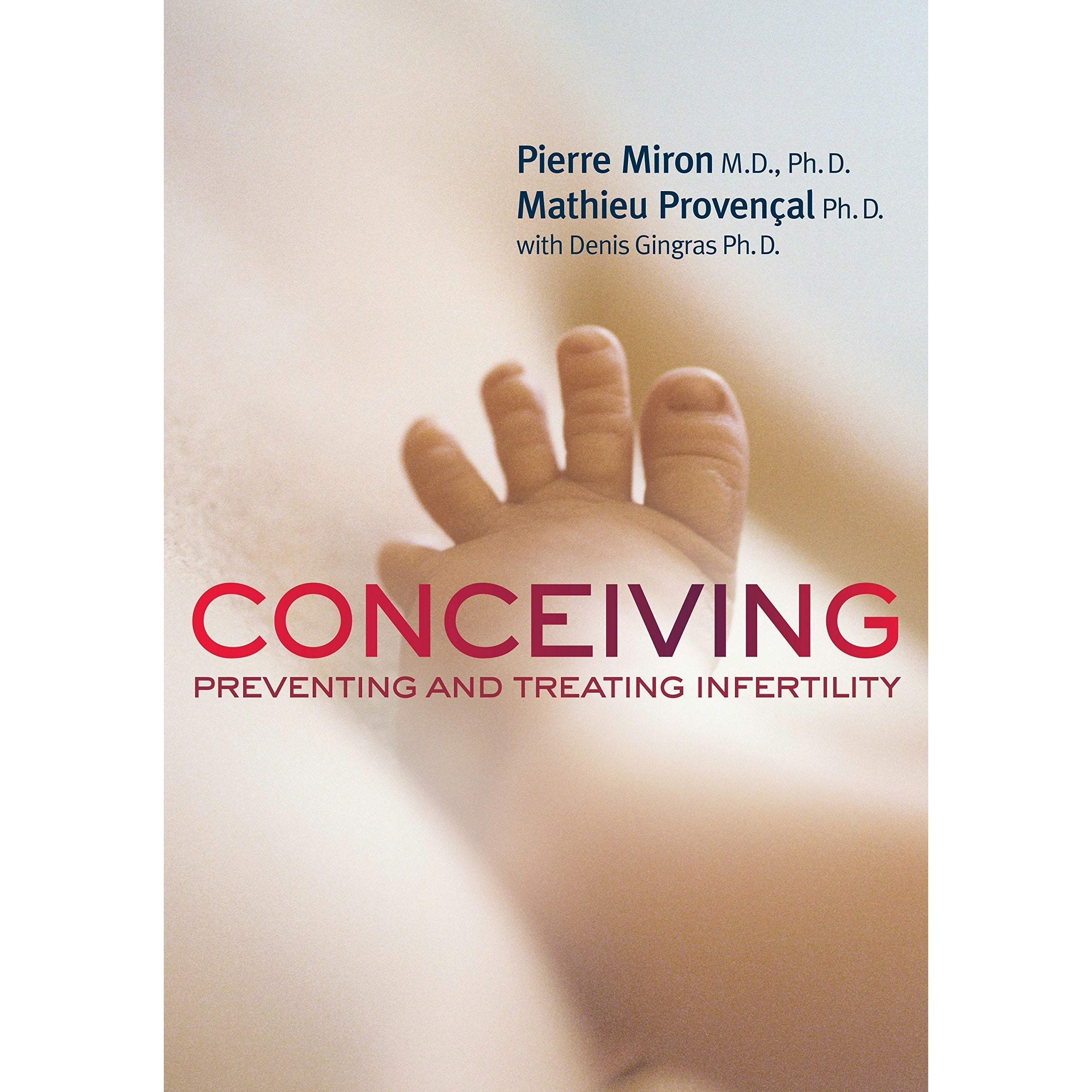 Dundurn Group Men's Conceiving: Preventing And Treating Infertility By Miron & Denis Gingras Ph D