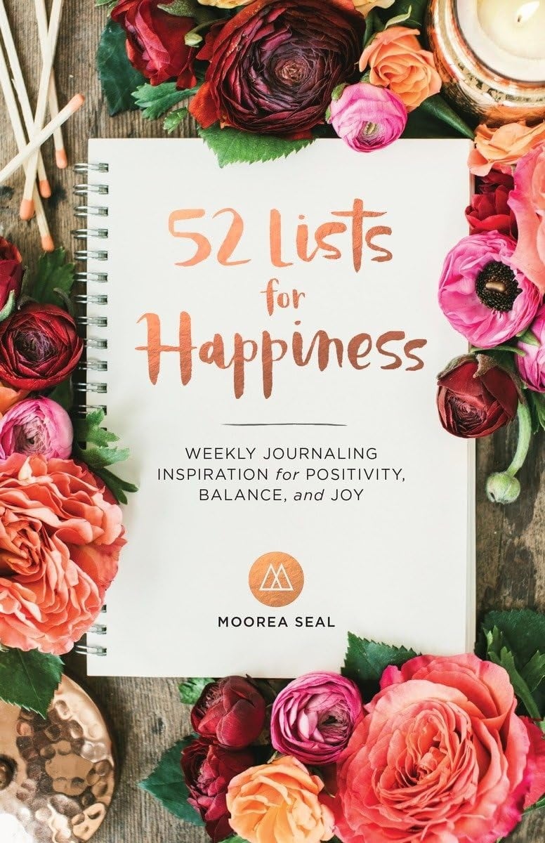 Rackhams 52 Lists For Happiness: Weekly Journaling Inspiration For Positivity, Balance, And Joy