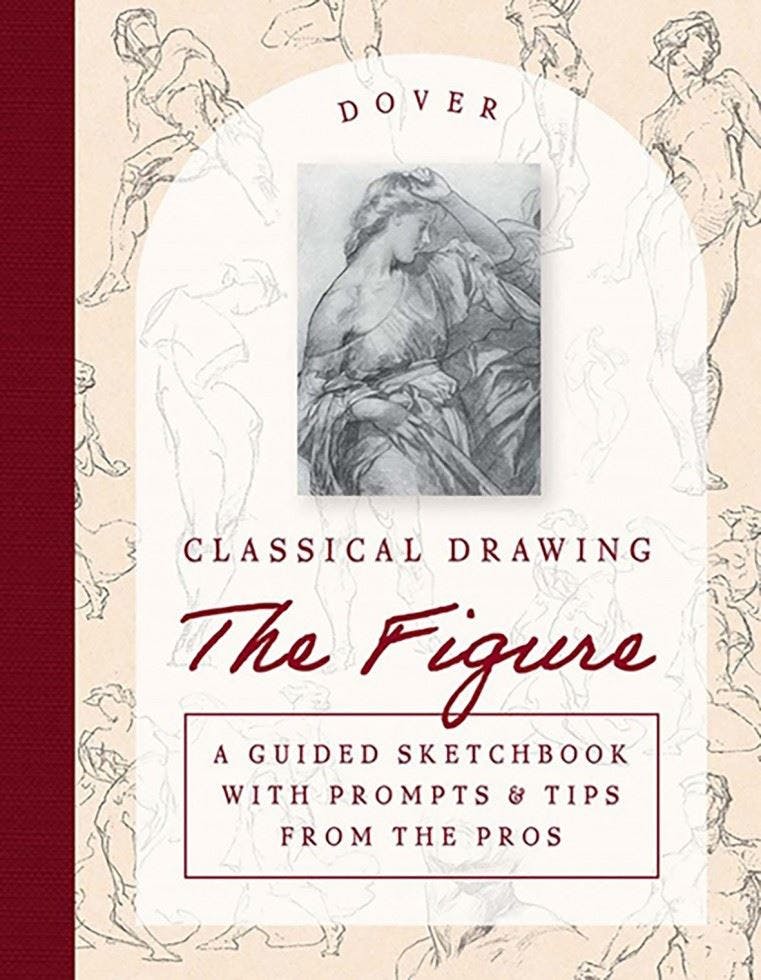 Classical Drawing: The Figure: A Guided Sketchbook with Prompts & Tips From the - Image 9