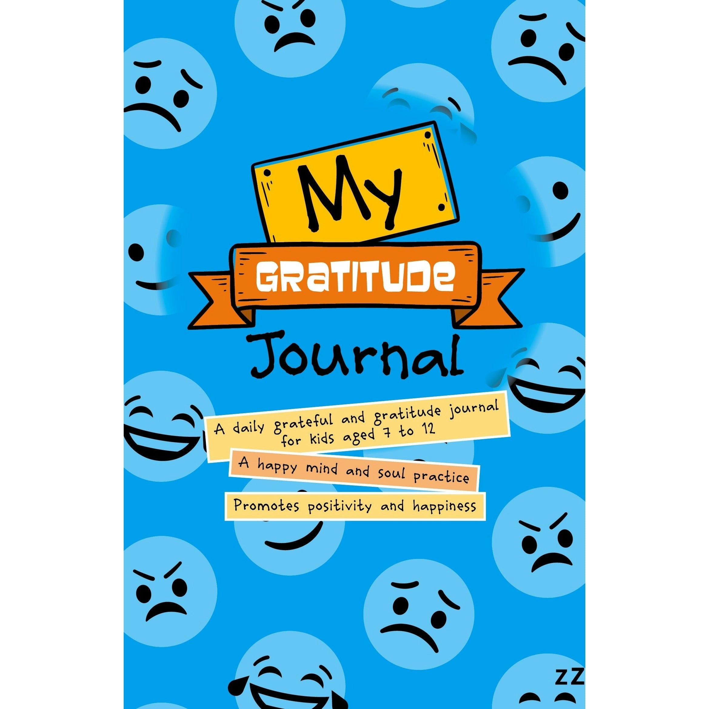 It 4 Consultancy Fzco My Gratitude Journal: A Happy Mind And Soul Practice & Promoted Positivity And Happiness