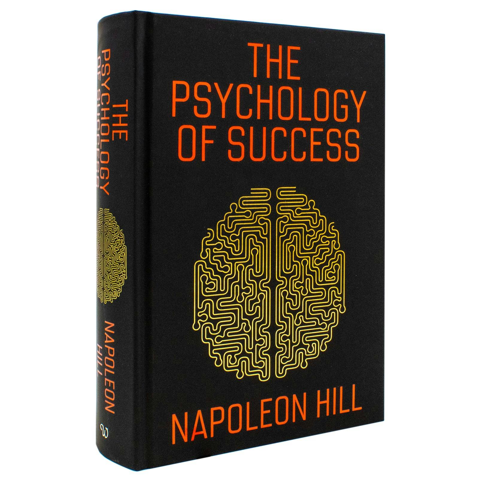 Various Publishers Hardback - The Psychology Of Success: Includes Bestsellers Think And Grow Rich And The Law Of Success By Napoleon Hill -Training The Mind