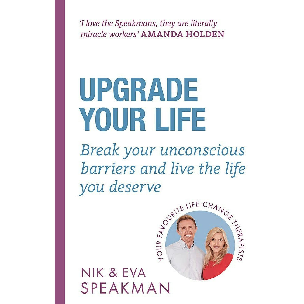 Orion Upgrade Your Life: Break Your Unconscious Barriers And Live The Life You Deserve Nik Speakman