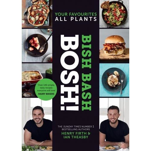 BISH BASH BOSH! by Henry Firth & Ian Theasby  Plant-Based Cookboo | Henry Firth - Image 30