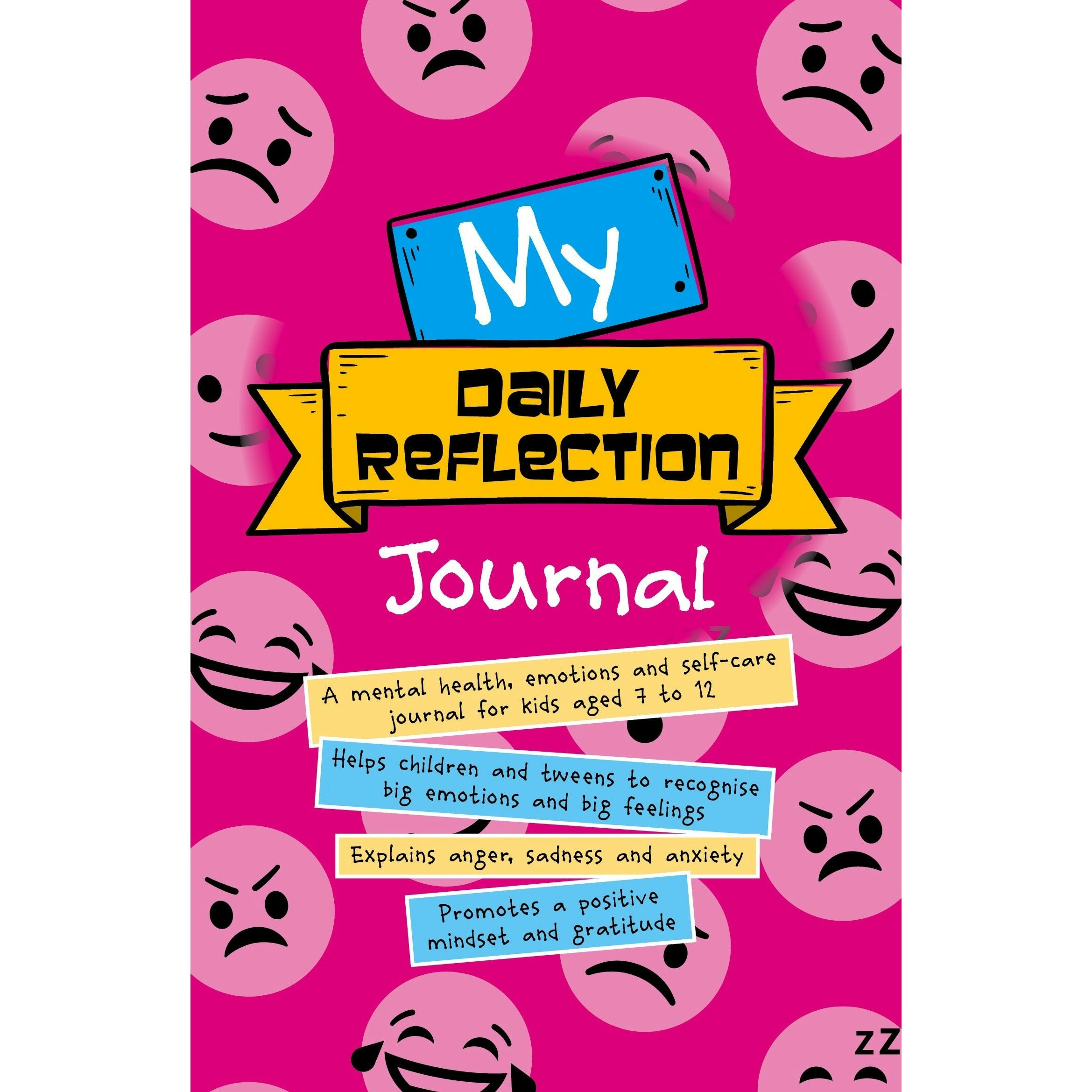 It 4 Consultancy Fzco My Daily Reflection Journal: Helps Children And Tweens To Recognise Big Emotions And Big Feelings