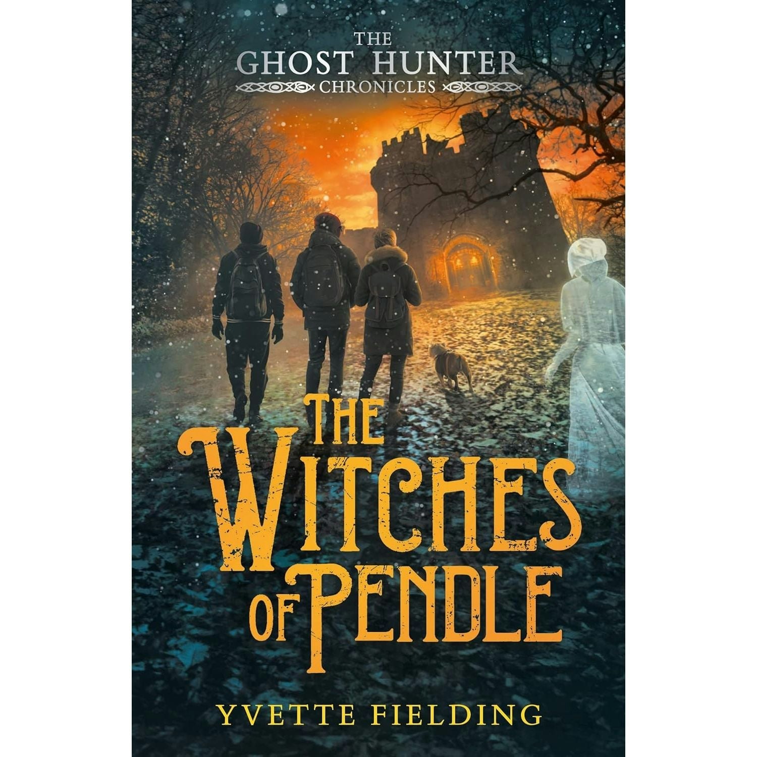 Andersen Press The Witches Of Pendle (The Ghost Hunter Chronicles) By Yvette Fielding