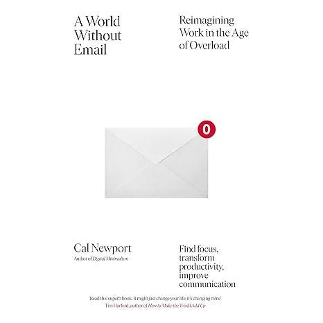 Portfolio Penguin A World Without Email: Find Focus And Transform The Way You Work Forever By Cal Newport