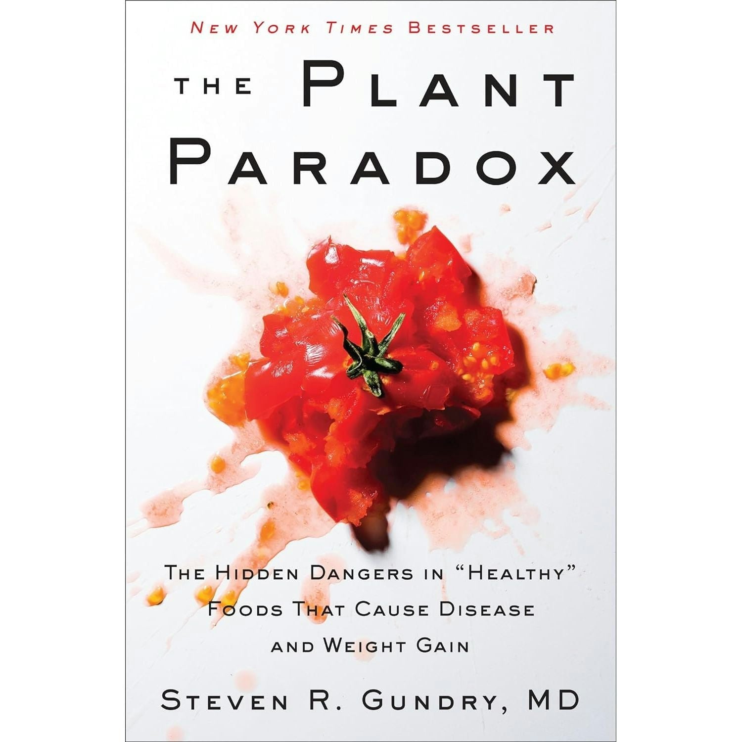 The Plant Paradox : The Hidden Dangers In "Healthy" Foods That Cause Disease And Weight Gain Md, Dr. Steven R. Gundry - Image 16