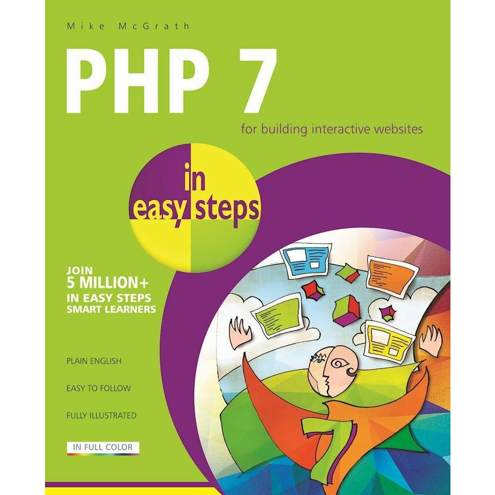 In Easy Steps Limited Php 7 In Easy Steps Books By Mike Mcgrath