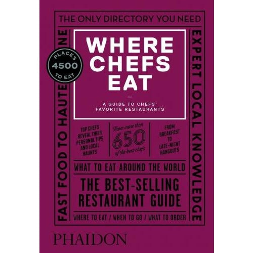 Various Publishers Where Chefs Eat A Guide To Chefs Favorite Restaurants Third Edition