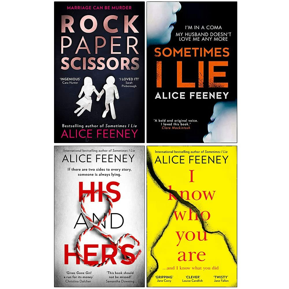 Hq Alice Feeney 4 Books Set Rock Paper Scissors, Sometimes I Lie, His And Hers, I Know Who You Are