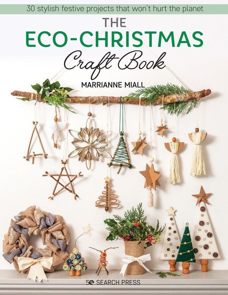 The Eco-Christmas Craft Book: 30 stylish festive projects that won’t hurt the p - Image 10