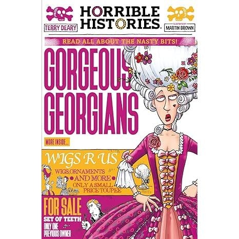 Scholastic Gorgeous Georgians (Newspaper Edition) (Horrible Histories) By Terry Deary
