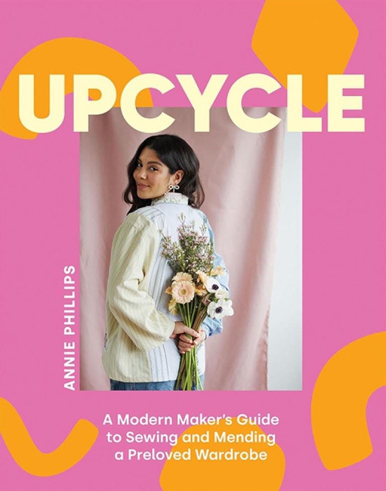 Upcycle: A Modern Maker's Guide to Sewing and Mending a Preloved Wardrobe by An - Image 9
