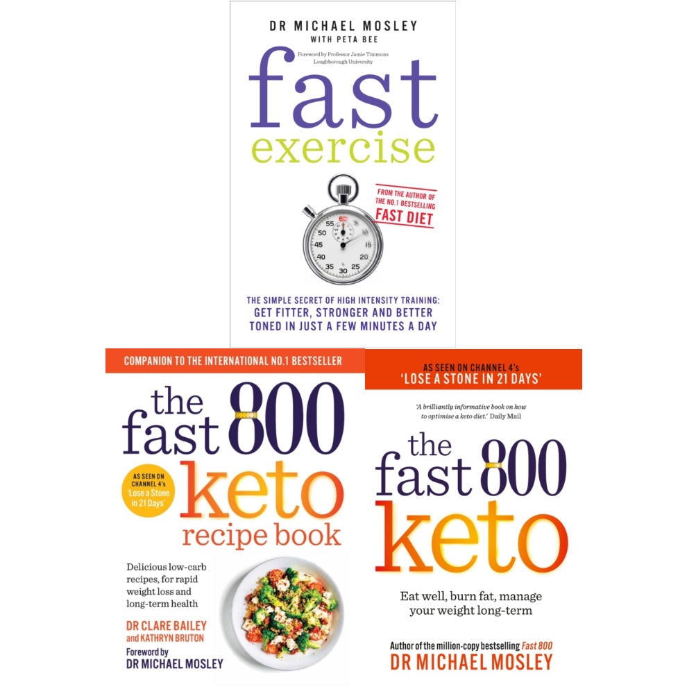 Short Books Fast Exercise, The Fast 800 Keto, The Fast 800 Keto Recipe Book By Dr Michael Mosley 3 Books Set