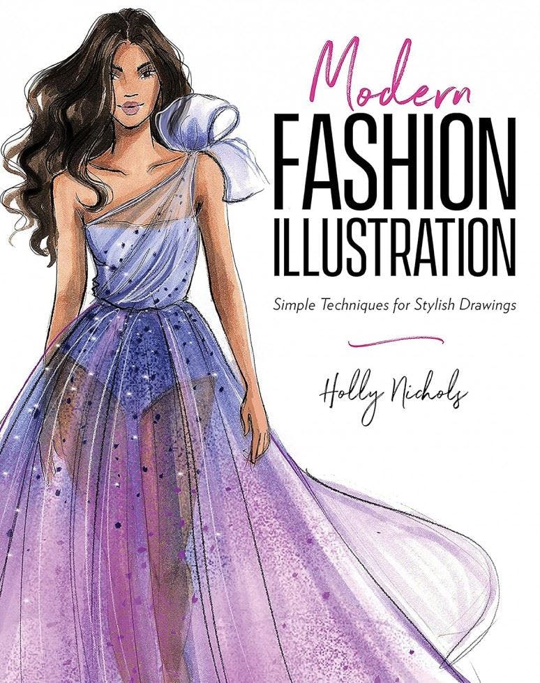 Modern Fashion Illustration: Simple Techniques for Stylish Drawings by Holly Ni - Image 2