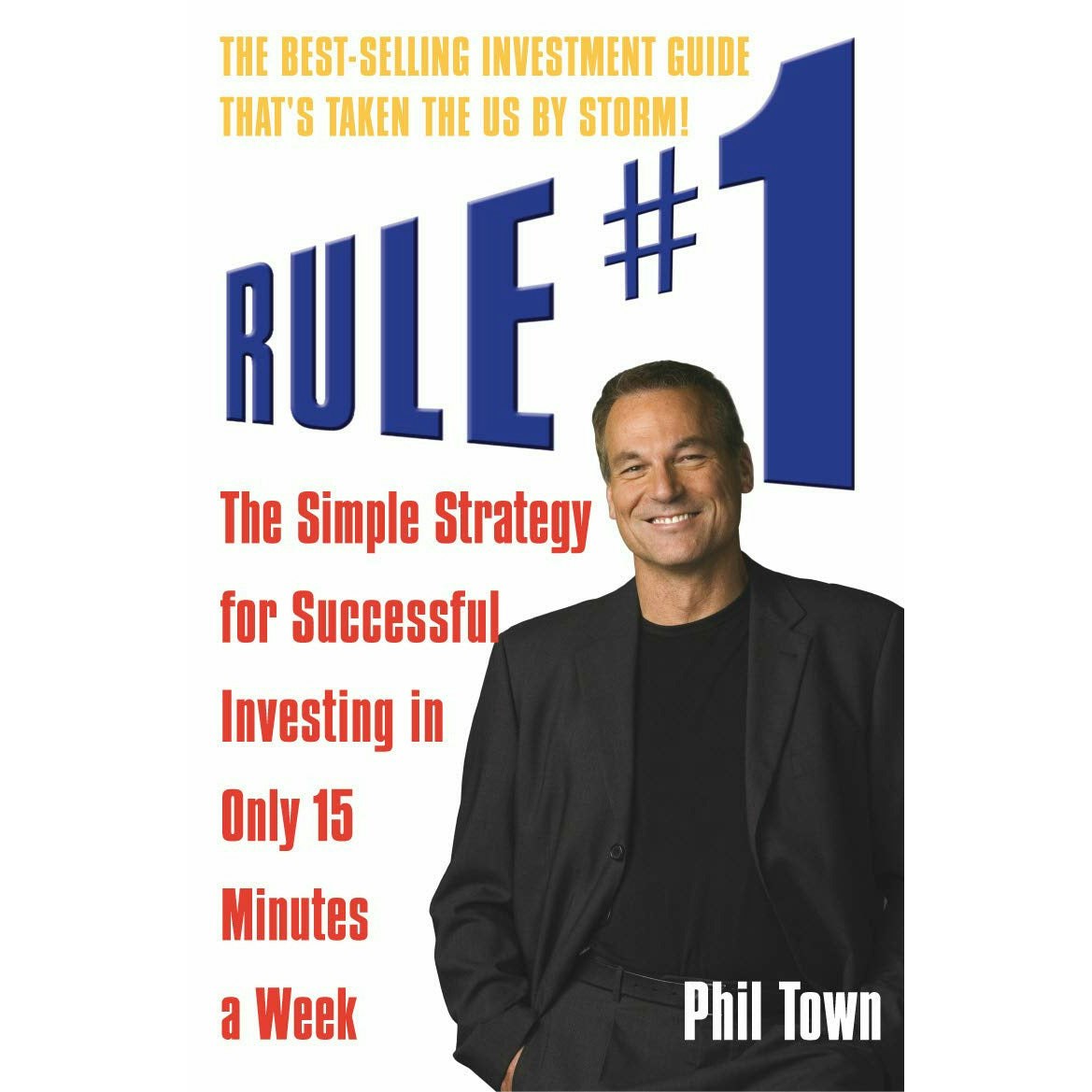 Penguin Rule #1: The Simple Strategy For Successful Investing In Only 15 Minutes A Week