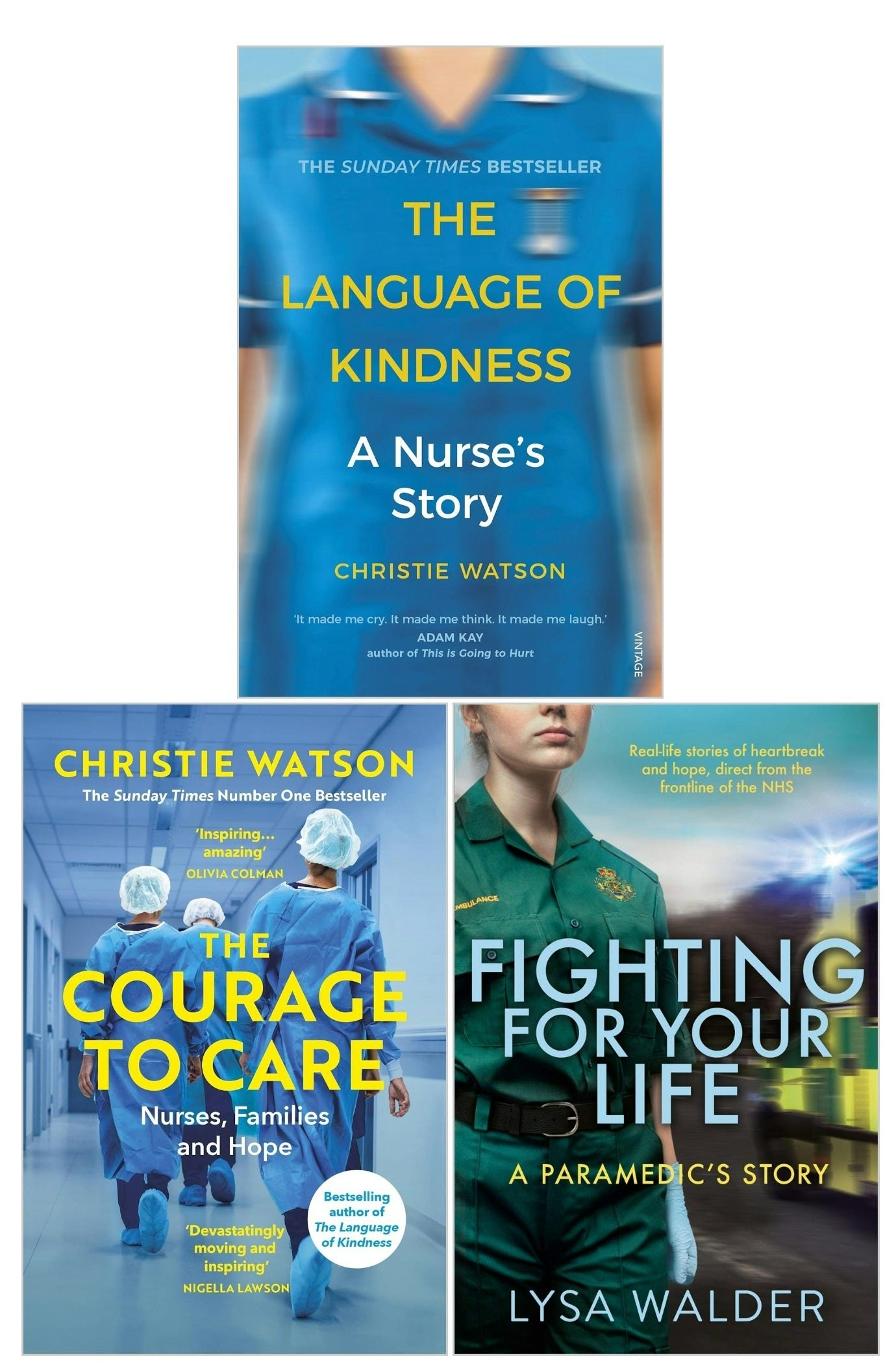 Various Publishers The Language Of Kindness, The Courage To Care And Fighting For Your Life By Christie Watson, Lysa Walder