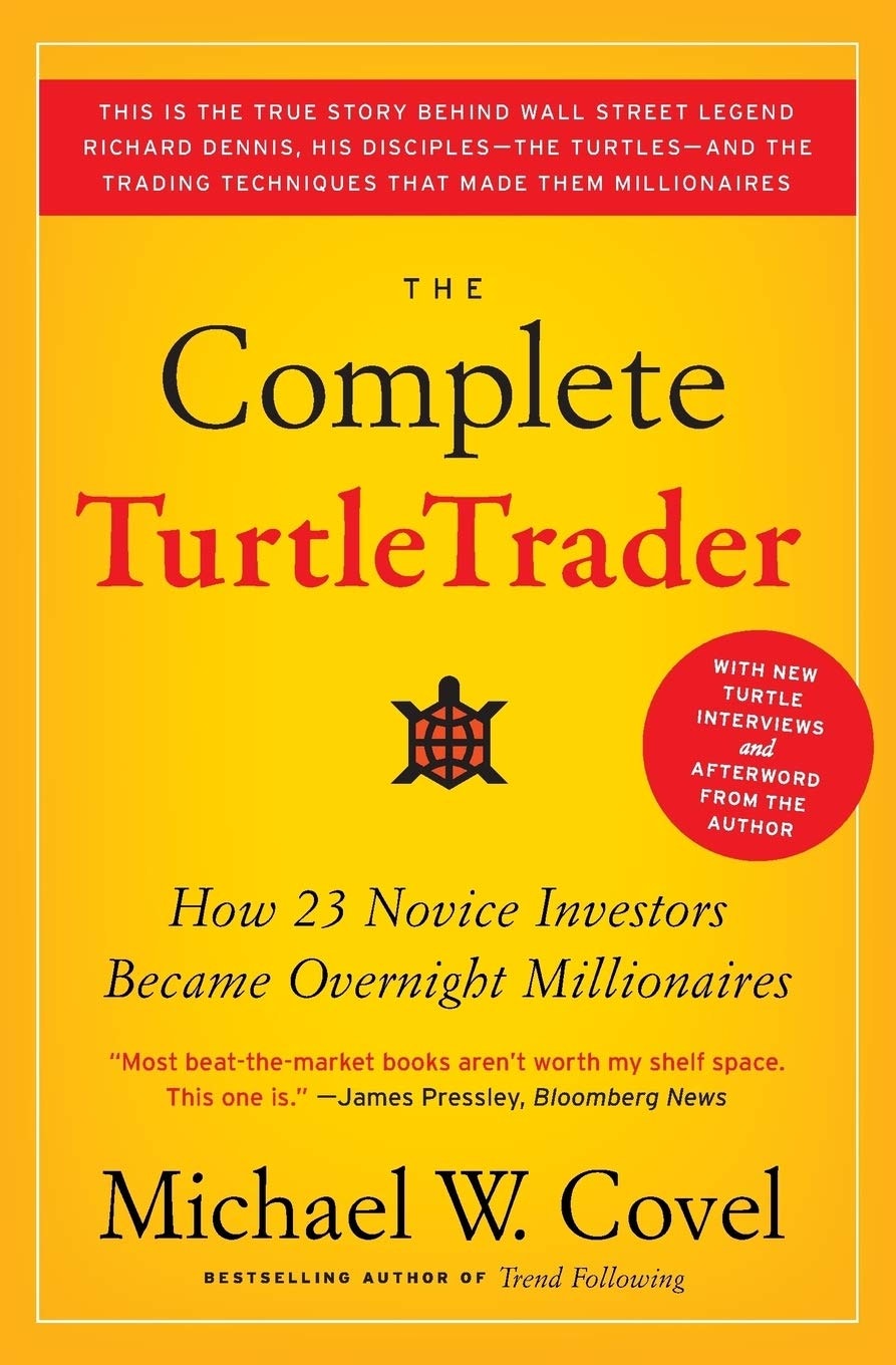 Various Publishers The Complete Turtletrader: How 23 Novice Investors Became Overnight Millionaires