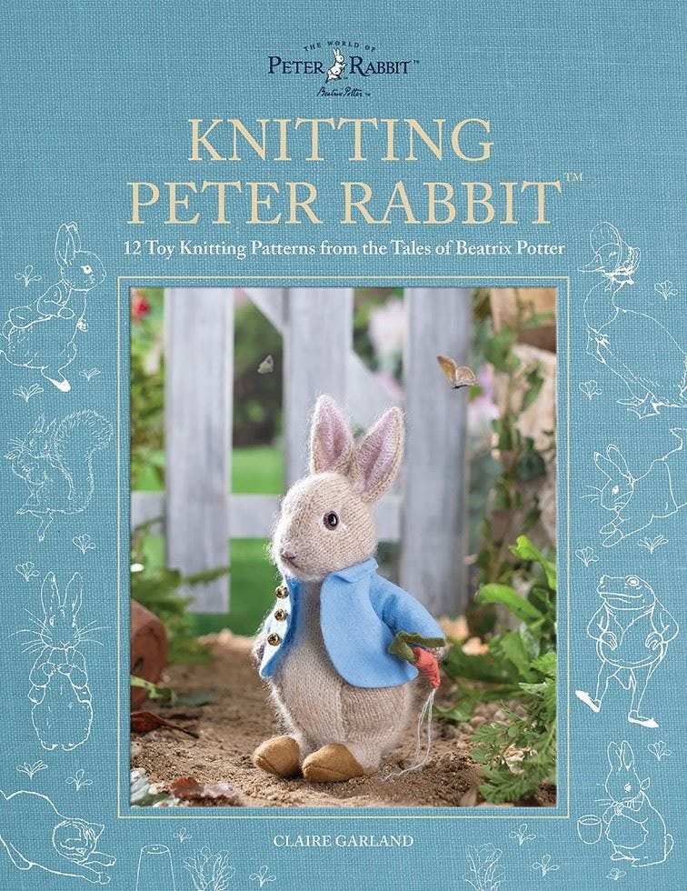 Knitting Peter Rabbit : 12 Toy Knitting Patterns From The Tales Of Beatrix Potter Claire (Author) Garland - Image 10