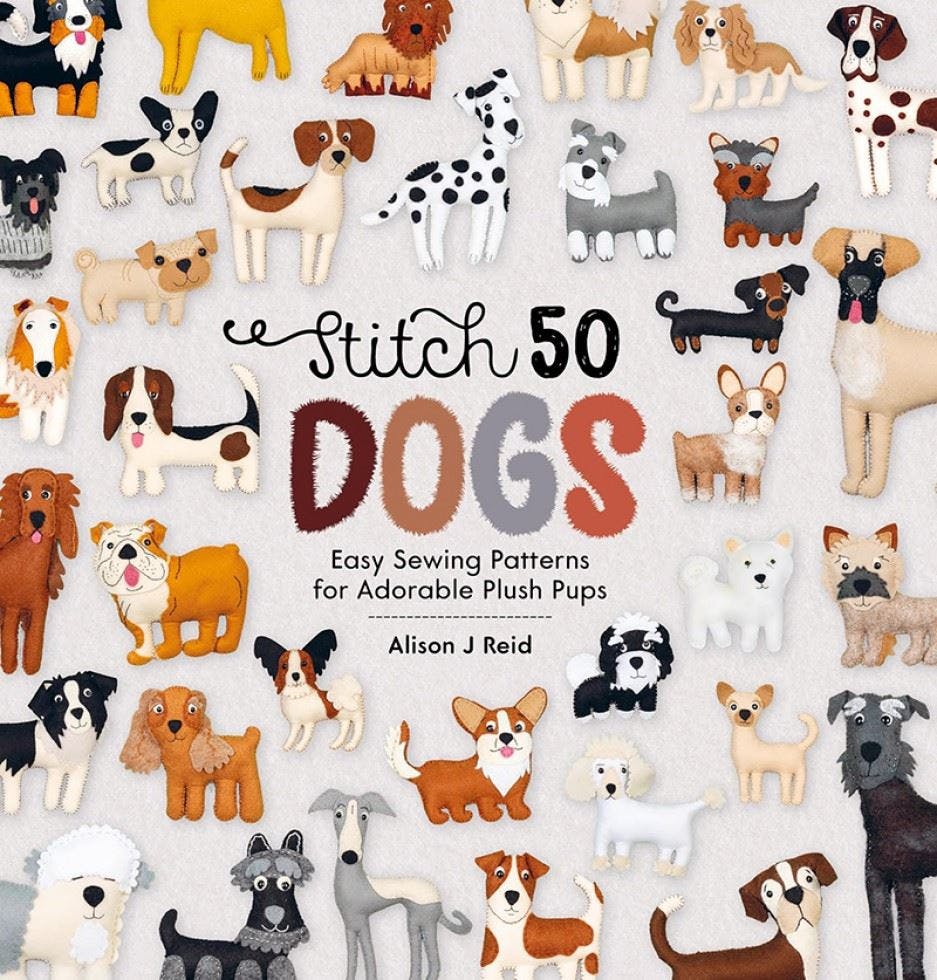 Stitch 50 Dogs: Easy sewing patterns for adorable by Alison J Reid (PB 2025) - Image 8