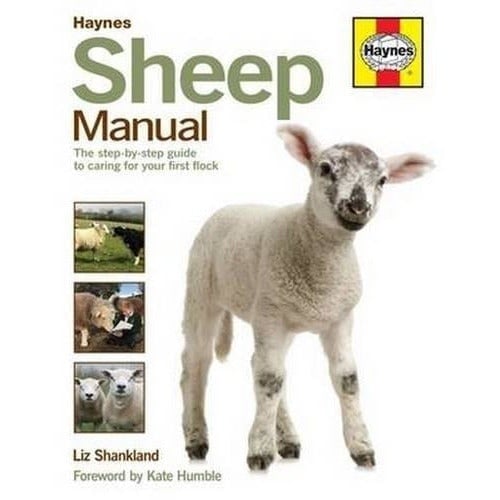 J H Haynes & Co Ltd Sheep Manual - The Complete Step-By-Step Guide To Caring For Your Flock