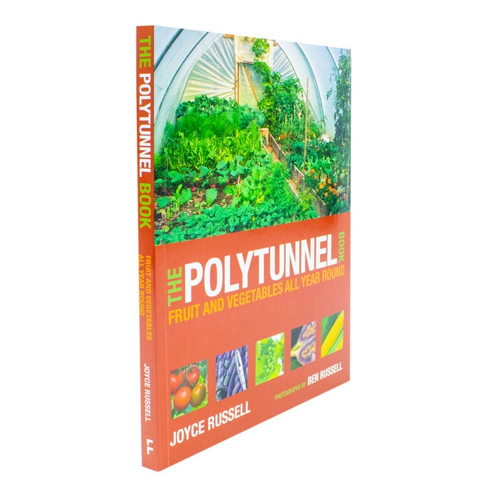 Frances Lincoln The Polytunnel Book: Fruit And Vegetables All Year Round