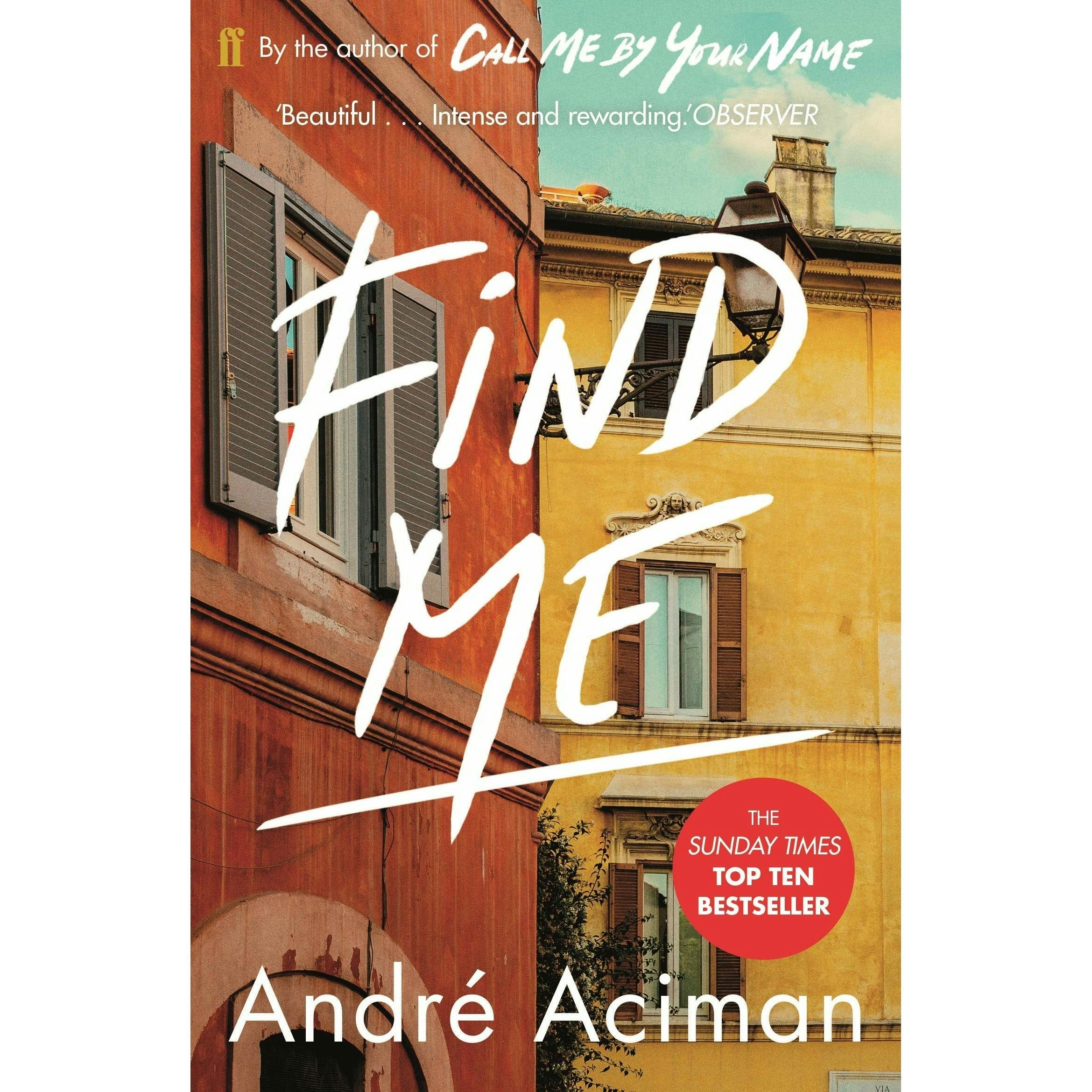 André Aciman Unisex Find Me: A Top Ten Sunday Times Bestseller By - Image 25