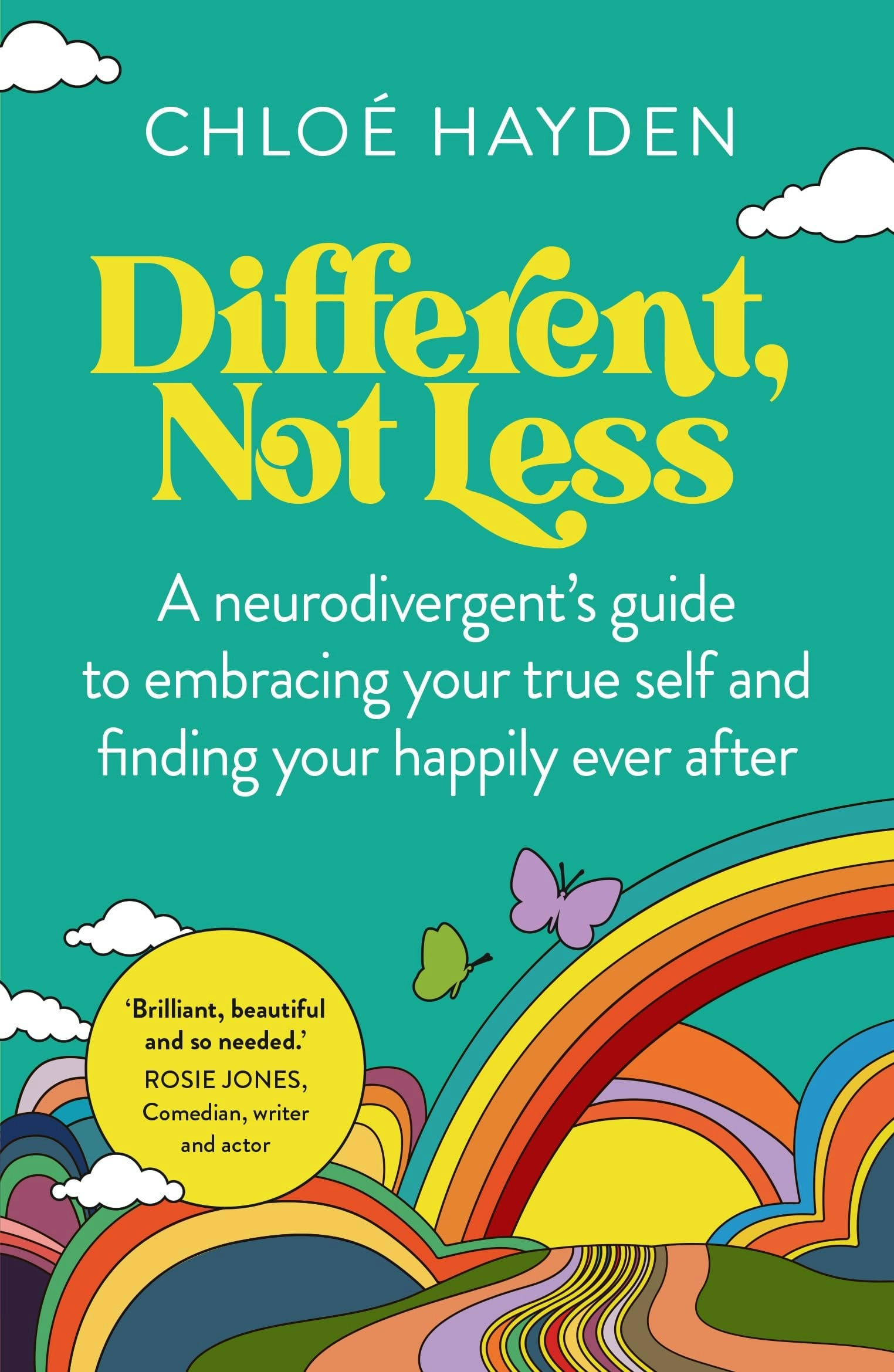 Various Publishers Different, Not Less: A Neurodivergent's Guide To Embracing Your True Self And Finding Your Happily Ever After