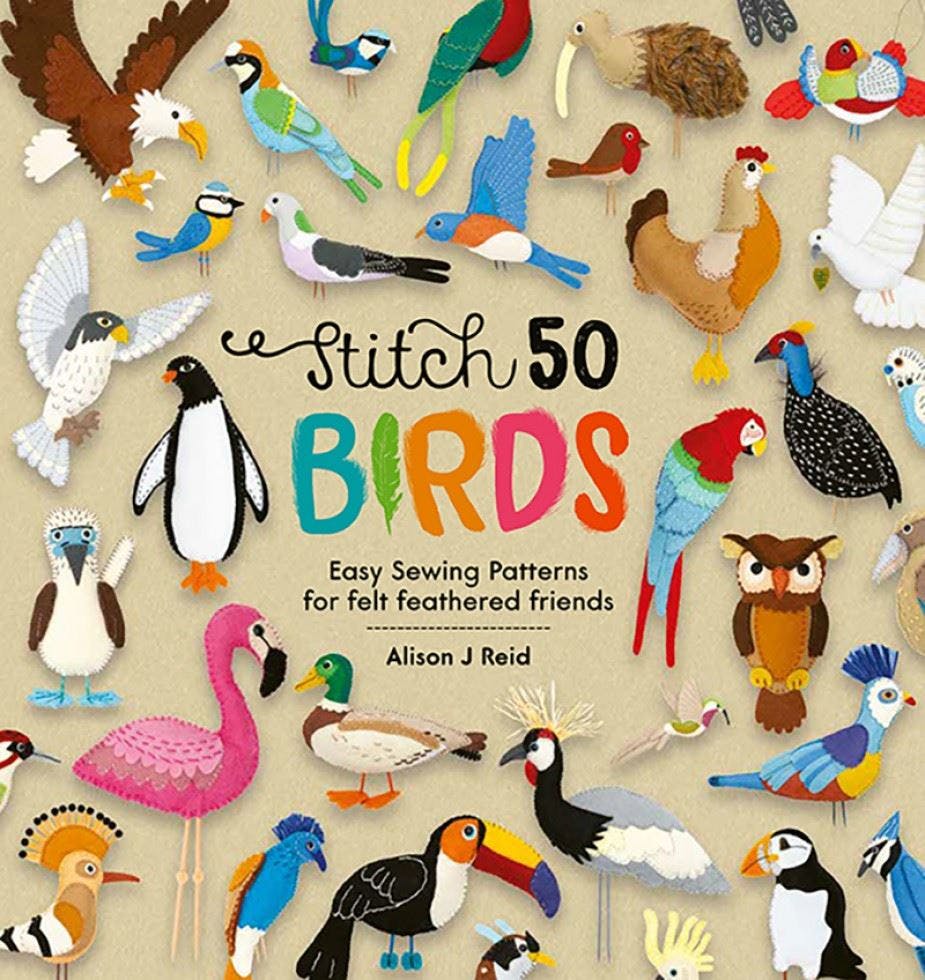 Stitch 50 Birds: Easy sewing patterns for felt feathered friends: 3 (Stitch 50 - Image 11